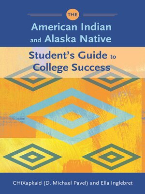 cover image of The American Indian and Alaska Native Student's Guide to College Success